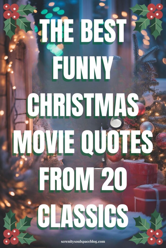 the main Pinterest pin for this article with the title in all capital block letters, "The Best Funny Christmas Movie Quotes from 20 Classics"