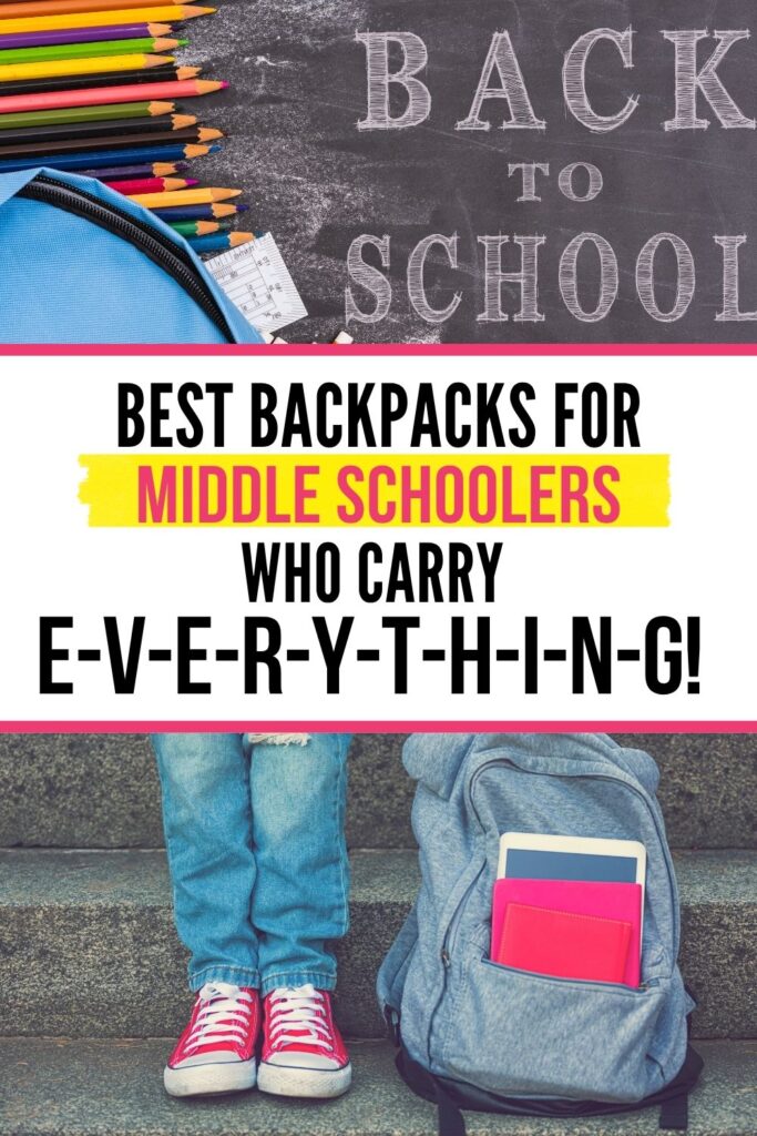 Pinterest graphic promoting the best backpacks for middle school. The image features a chalkboard with colorful pencils, a student sitting beside a gray backpack filled with school supplies, and bold text reading, "Best Backpacks for Middle Schoolers Who Carry E-V-E-R-Y-T-H-I-N-G!"