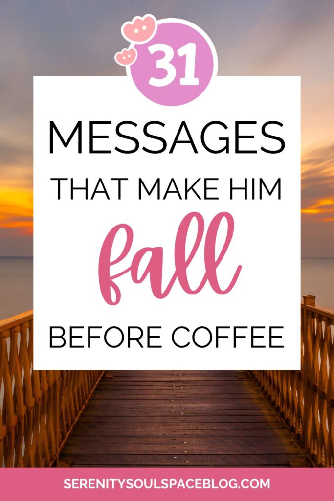 the Pinterest pin for this article "31 messages that make him fall before coffee"