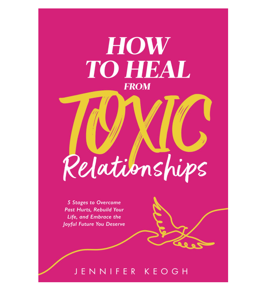 why toxic relationships are addictive - book cover "How to Heal from Toxic Relationships"