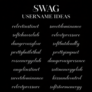 Black square graphic with elegant white script and serif text reading “SWAG USERNAME IDEAS,” featuring two columns of stylish username ideas in cursive font on a minimalist black background for a sleek, high-end aesthetic.