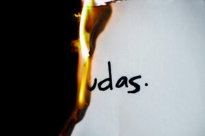life lesson quotes - Judas's name burning