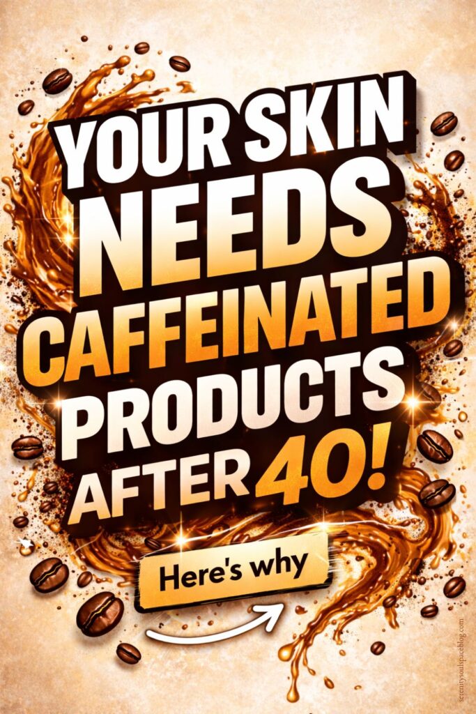 Bold Pinterest pin featuring oversized graffiti-style text reading “Your Skin Needs Caffeinated Products After 40!” in white and orange gradient lettering with dark outlines. The background shows dynamic splashes of coffee, scattered coffee beans, and glowing sparkles on a textured beige backdrop. A highlighted box at the bottom says “Here’s why” with a curved arrow pointing toward it.
