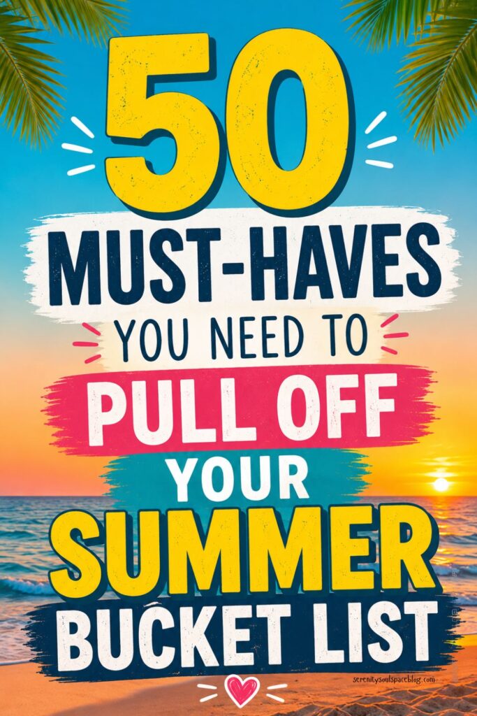 Bright tropical Pinterest pin with a beach sunset background, palm leaves, and bold colorful text reading “50 Must-Haves You Need to Pull Off Your Summer Bucket List.” Large yellow and navy lettering creates an eye-catching summer vibe with fun vacation-inspired colors.