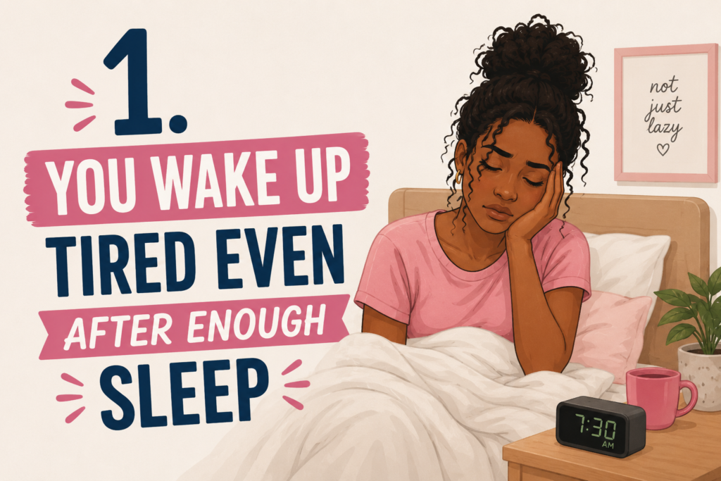 Landscape-style infographic featuring a tired woman sitting up in bed with her head resting on her hand after a full night's sleep. Large pink and navy text reads, “1. You Wake Up Tired Even After Enough Sleep.” An alarm clock, coffee mug, and bedroom setting reinforce the theme of emotional exhaustion, fatigue, and waking up drained despite getting enough rest.