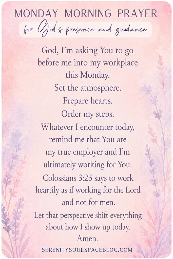 Monday morning prayer Pinterest pin with a soft pink and lavender floral watercolor background. The prayer asks God to go before the reader into the workplace, prepare hearts, order their steps, and help them work with a Christ-centered perspective based on Colossians 3:23.