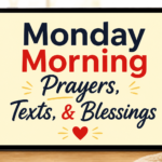 Featured image for a faith-based article showing a tablet resting on a wooden table in a bright, cozy morning setting. The tablet screen displays the title “Monday Morning Prayers, Texts, & Blessings” in large navy blue and red fonts with decorative accents and a small heart icon. A coffee mug, soft cream blanket, and green houseplant surround the tablet, creating a warm and peaceful atmosphere that reflects encouragement, prayer, and inspiration for the start of the week.