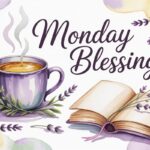 a serene Monday blessings greeting card with steaming cup of beverage and an open book